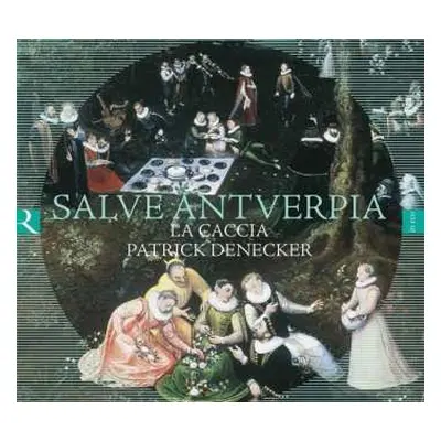 CD La Caccia: Salve Antverpia