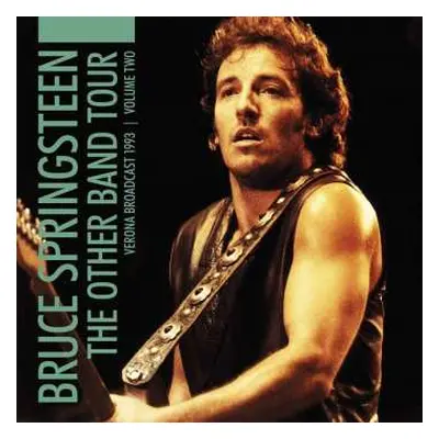 2LP Bruce Springsteen: The Other Band Tour | Verona Broadcast 1993 | Volume Two