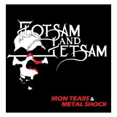 CD Flotsam And Jetsam: Iron Tears & Metal Shock