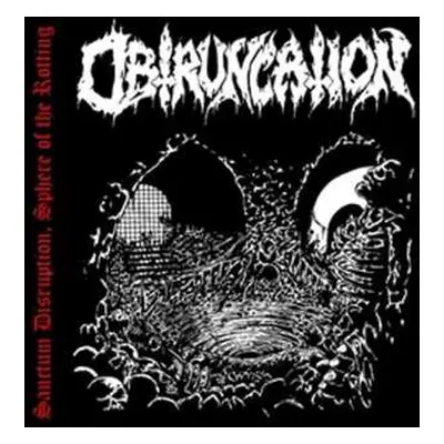 CD Obtruncation: Sanctum Disruption, Sphere Of The Rotting