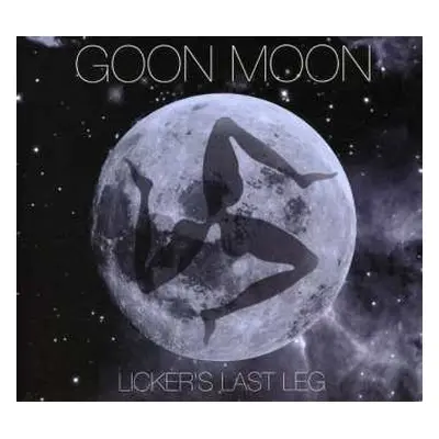 CD Goon Moon: Licker's Last Leg