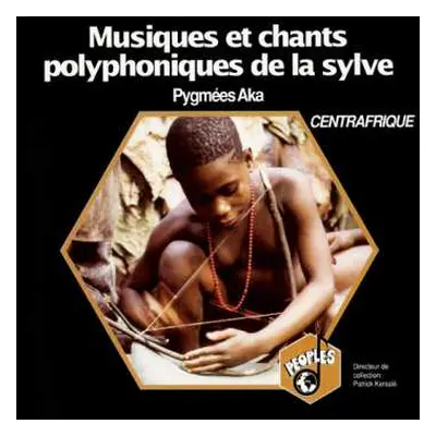 CD Aka: Musiques Et Chants Polyphoniques De La Sylve - Centrafrique