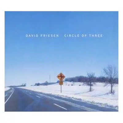 CD David Friesen: Circle Of Three