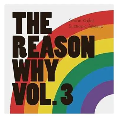 CD Goran Kajfeš Subtropic Arkestra: The Reason Why Vol. 3