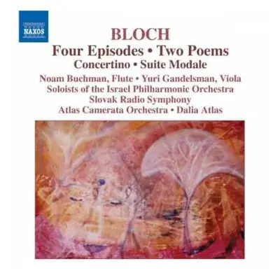 CD Ernest Bloch: Four Episodes / Two Poems / Concertino / Suite Modale