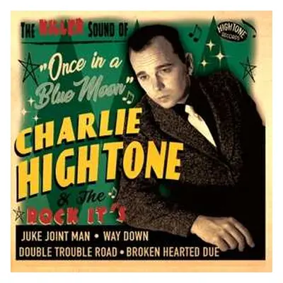 SP Charlie & The R Hightone: 7-once In A Blue Moon