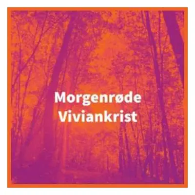 CD Viviankrist: Morgenrøde