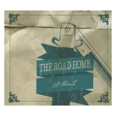 CD The Road Home: Road Home, T: Old Hearts