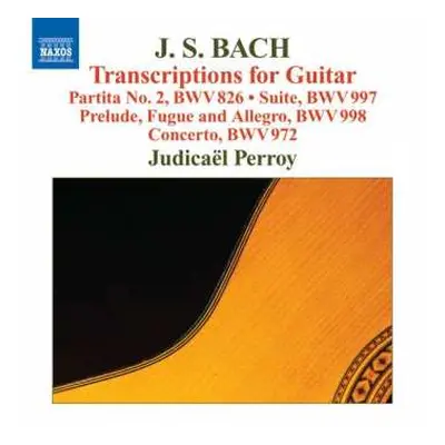 CD Johann Sebastian Bach: Guitar Transcriptions - Partita No. 2, BWV 826 / Lute Partita, BWV 997