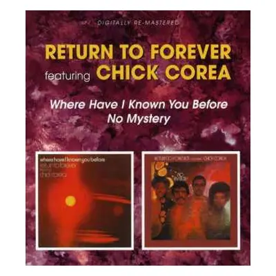 2CD Return To Forever: Where Have I Known You Before / No Mystery