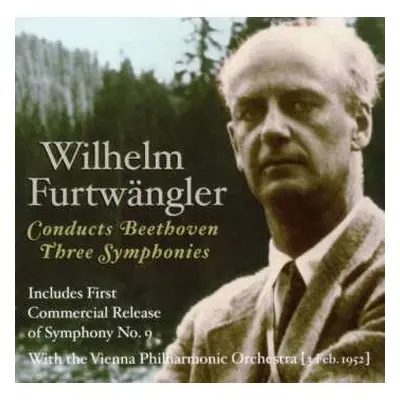 2CD Ludwig van Beethoven: Wilhelm Furtwängler Conducts Beethoven Three Symphonies