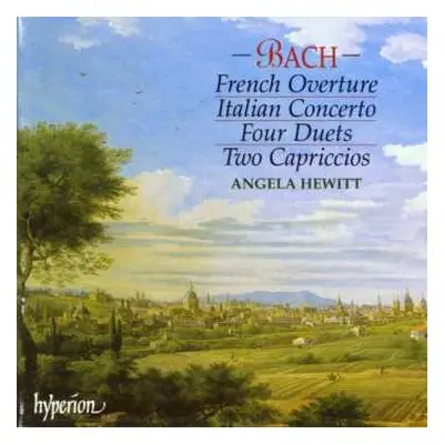 CD Johann Sebastian Bach: French Overture, Italian Concerto, Four Duets, Two Capriccios