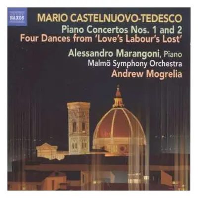 CD Mario Castelnuovo Tedesco: Piano Concertos Nos. 1 and 2, Four Dances From 'Love's Labour's Lo