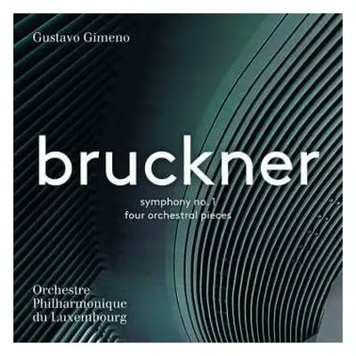 SACD Anton Bruckner: Symphony No. 1; Four Orchestral Pieces