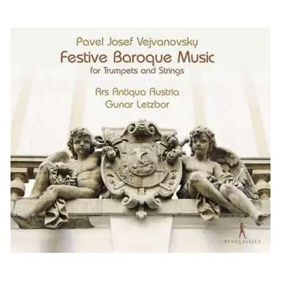 CD Pavel Josef Vejvanovský: Festive Baroque Music For Trumpets And Strings