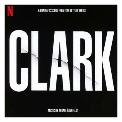 CD Mikael Åkerfeldt: Clark (A Dramatic Score From The Netflix Series)