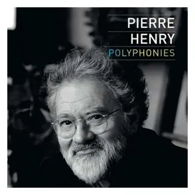 7CD Pierre Henry: Polyphonies