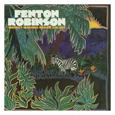 2CD Fenton Robinson: Monday Morning Boogie & Blues