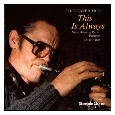 CD Chet Baker Trio: This Is Always