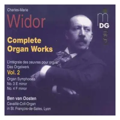 CD Charles-Marie Widor: Complete Organ Works = L'Intégrale Des Oeuvres Pour Orgue = Das Orgelwer