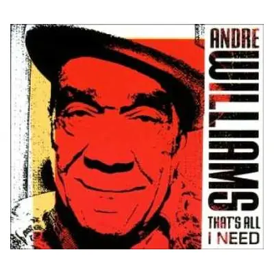 CD Andre Williams: That's All I Need