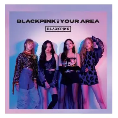 CD BLACKPINK: Blackpink In Your Area