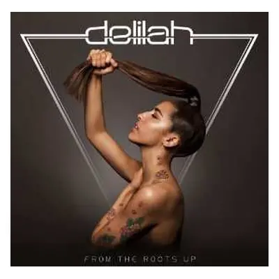 CD Delilah: From The Roots Up