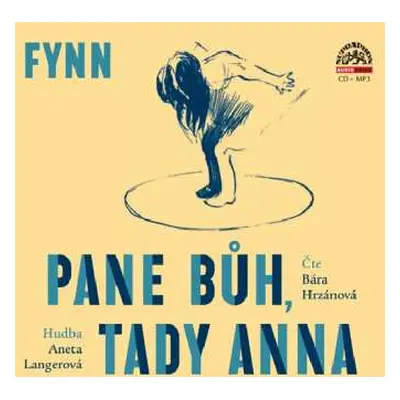 CD Hrzánová Bára: Fynn: Pane Bůh, tady Anna