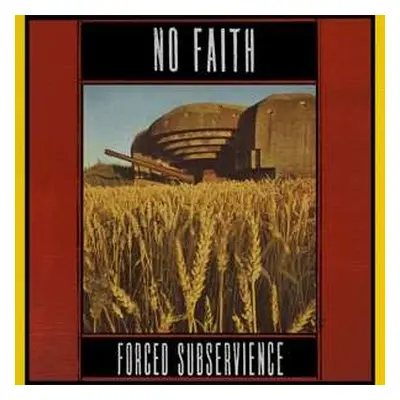 LP No Faith: Forced Subservience