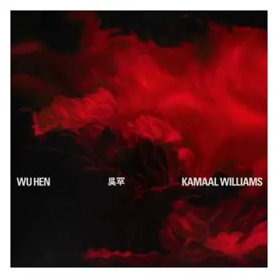 LP Kamaal Williams: Wu Hen