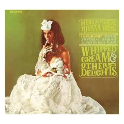 CD Herb Alpert & The Tijuana Brass: Whipped Cream & Other Delights