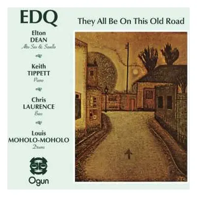 CD Elton Dean Quartet: They All Be On This Old Road