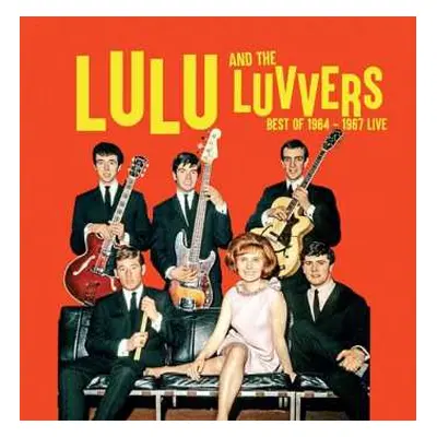 LP Lulu And The Luvvers: Best Of 1964 - 1967 Live LTD | NUM | CLR