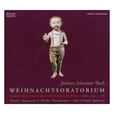 CD Johann Sebastian Bach: Weihnachtsoratorium - Christmas Oratorio - Oratorio De Noël - BWV 248 