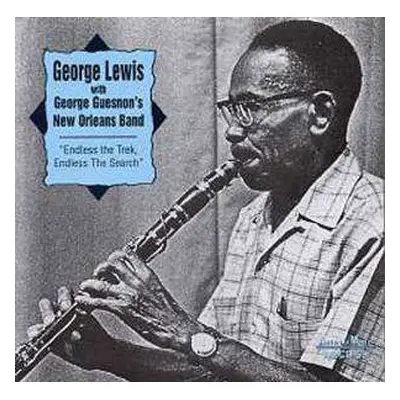 CD George Lewis: Endless The Trek, Endless The Search