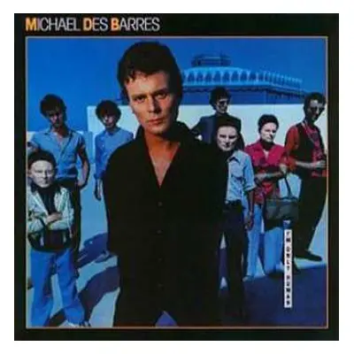 CD Michael Des Barres: I'm Only Human