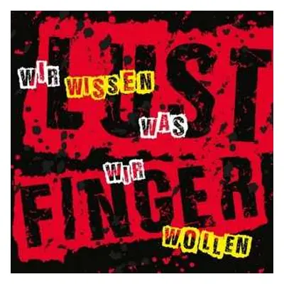 CD Lustfinger: Wir Wissen Was Wir Wollen