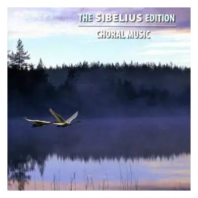 6CD Jean Sibelius: Choral Music