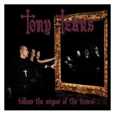 CD Tony Tears: Follow The Signs Of The Times