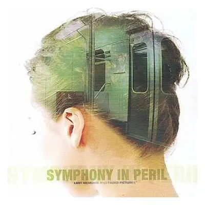 CD Symphony In Peril: Lost Memoirs And Faded Pictures