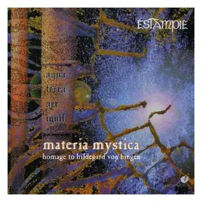 CD Estampie: Materia Mystica (Homage To Hildegard Von Bingen)