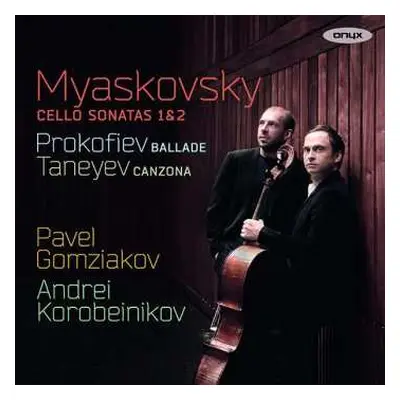 CD Sergei Prokofiev: Cello Sonatas 1 & 2 / Ballade / Canzona