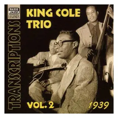 CD The Nat King Cole Trio: Transcriptions Vol. 2: 1939