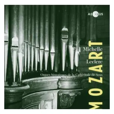 CD Wolfgang Amadeus Mozart: Oeuvres Pour Orgue