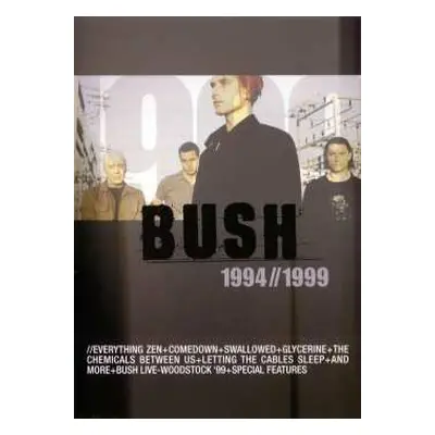 DVD Bush: 1994 - 1999