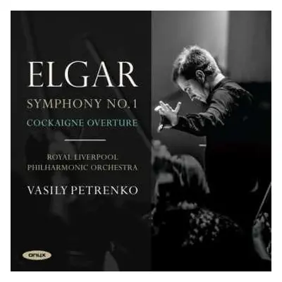 CD Sir Edward Elgar: Symphony No. 1; Cockaigne Overture