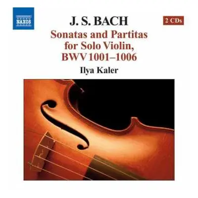 2CD Johann Sebastian Bach: Sonatas And Partitas For Solo Violin, BWV 1001-1006