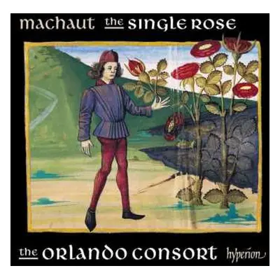 CD Guillaume de Machaut: The Single Rose