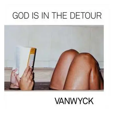 LP Vanwyck: God Is In The Detour LTD | NUM