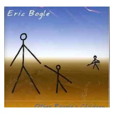 CD Eric Bogle: Other People's Children